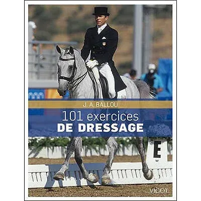 101 Exercices de dressage Seulement Aujourdhui